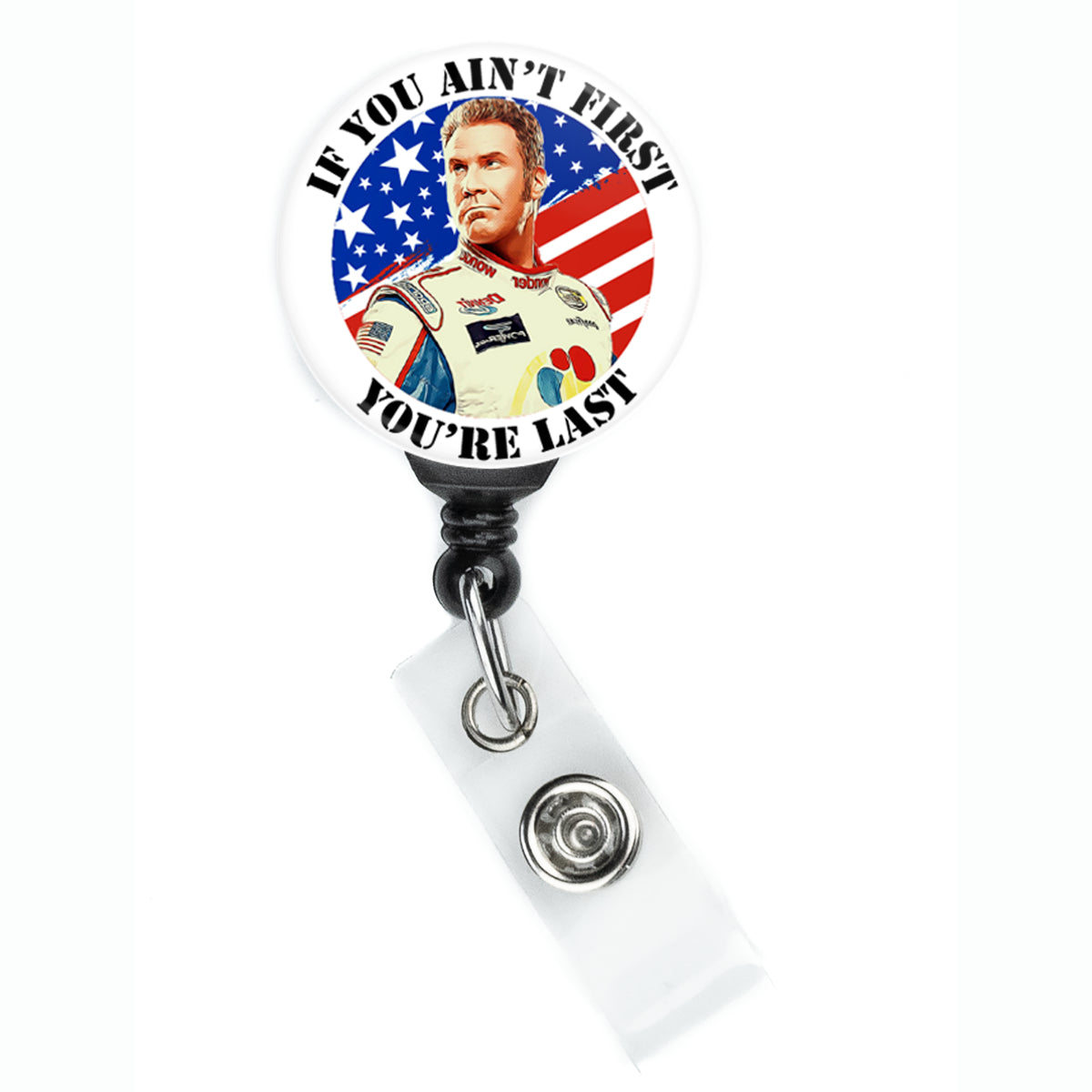 Ricky Bobby If You Ain't First You're Last Badge Reel - ReactionReels