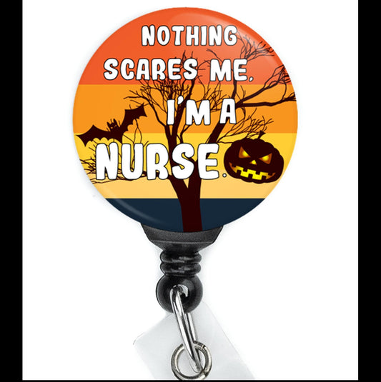 Halloween Cute Nothing Scares Me I'm A Nurse Retractable Badge Reel with Swing Clip and 34 Inch Cord