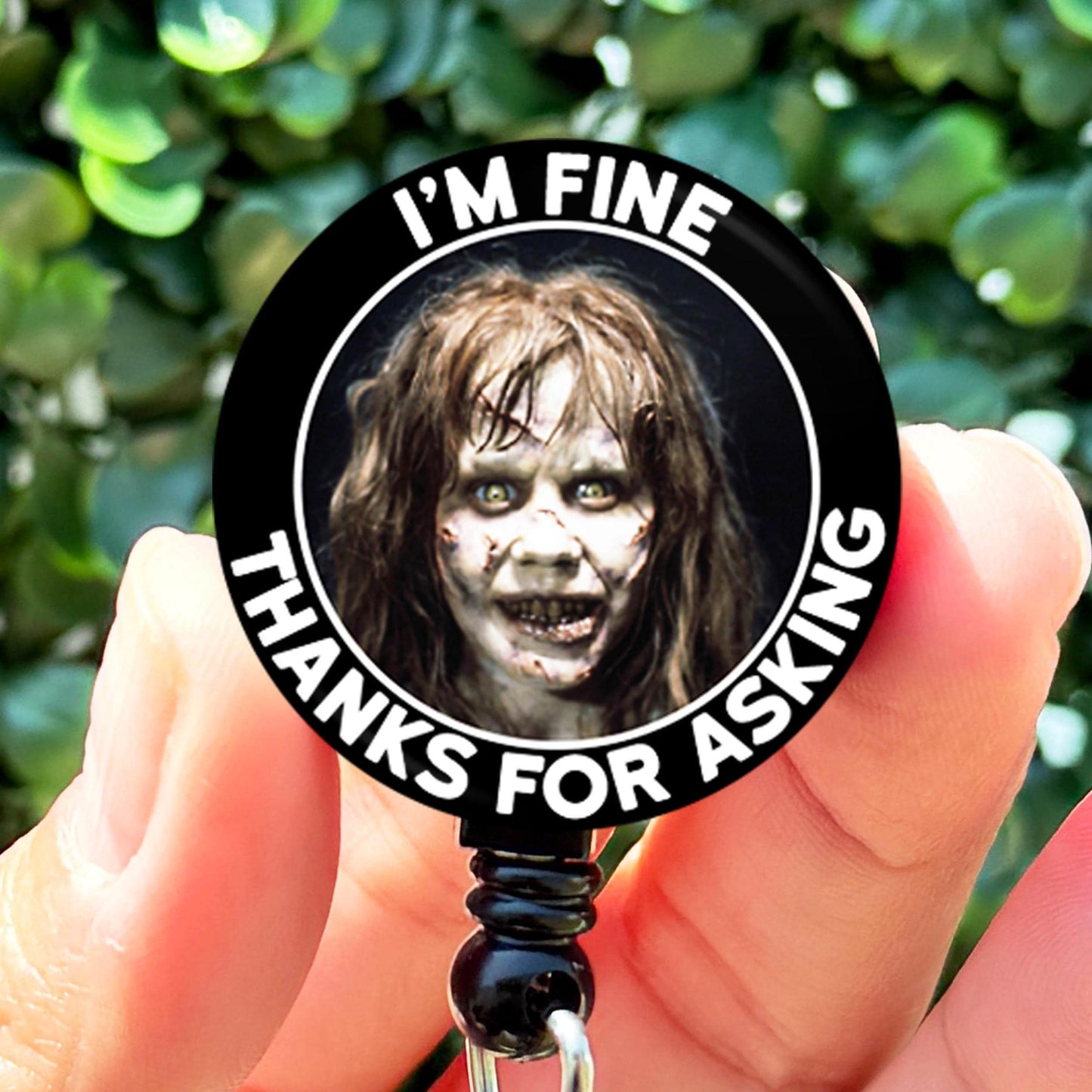 Halloween Exorcist Regan I'm Fine  Nurse Badge Reel  ID Badge Holder  Nurse Gift  Nurse Badge Holder  ID Holder - ReactionReels