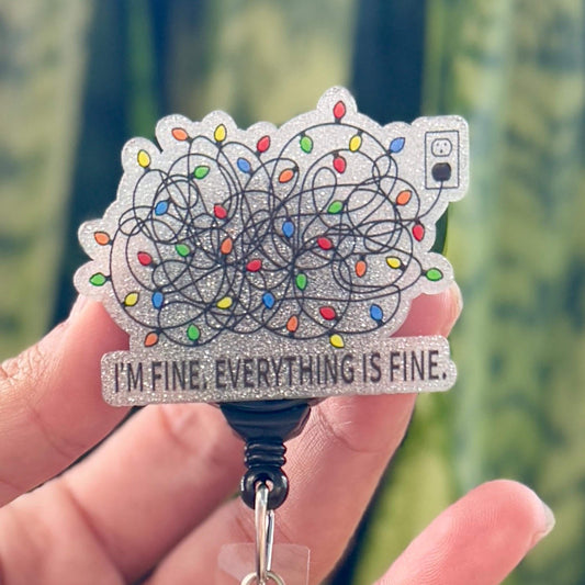Funny Acrylic Badge Reel  Everything's Fine Tangled Lights  Nurse Badge Reel  ID Badge Holder  Nurse Gift  Nurse Badge Holder