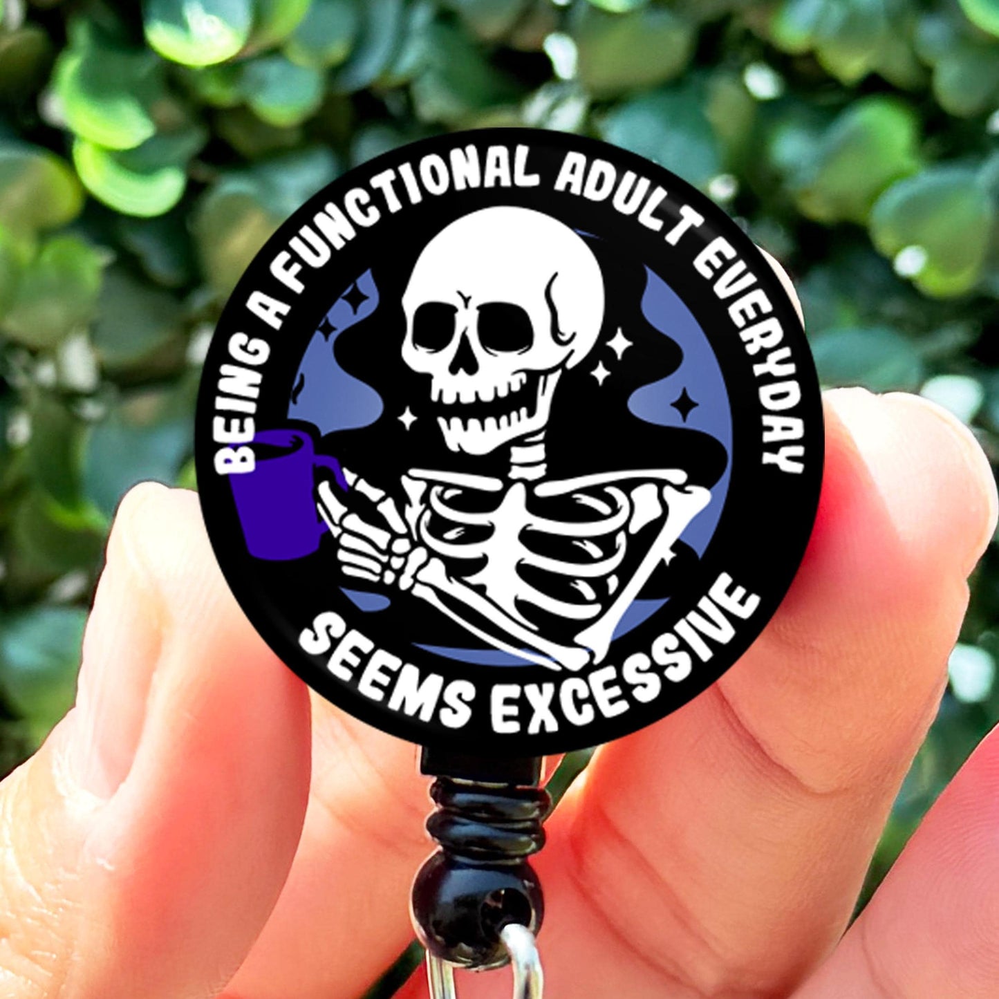 Nurse Badge Reel Funny  Skeleton Coffee Being a Functional Adult Every Day Seems Excessive    ID Badge Holder for Nurses