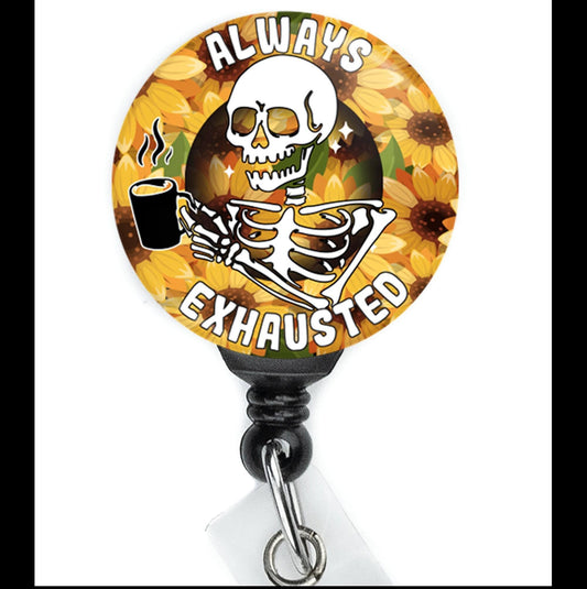 Nurse Funny Sunflowers Skeleton Coffee Always Exhausted Retractable Badge Reel with Swing Clip and 34 Inch Cord