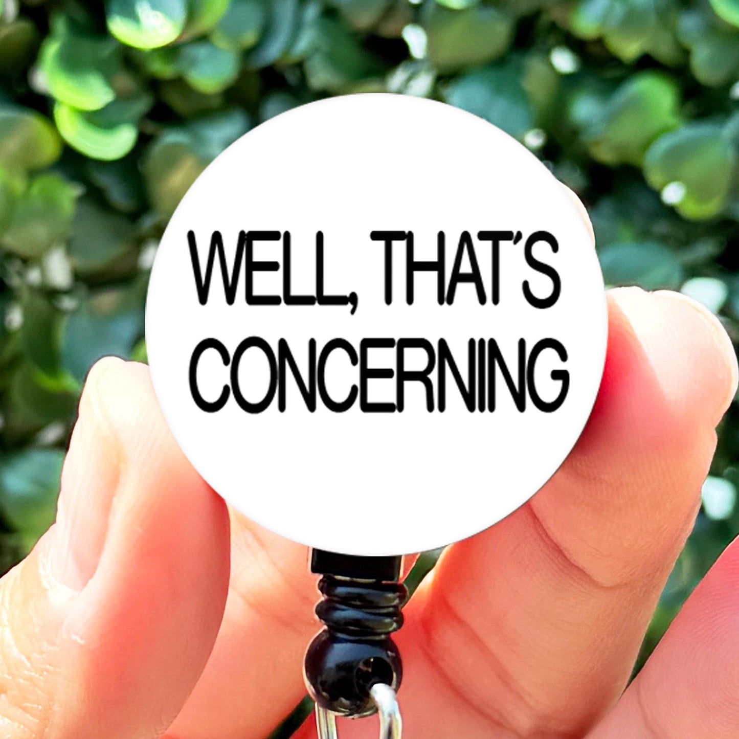 Well That's Concerning Sarcastic  Nurse Badge Reel Funny  Badge Reel Holder  Nurse Gift  Cute Nurse