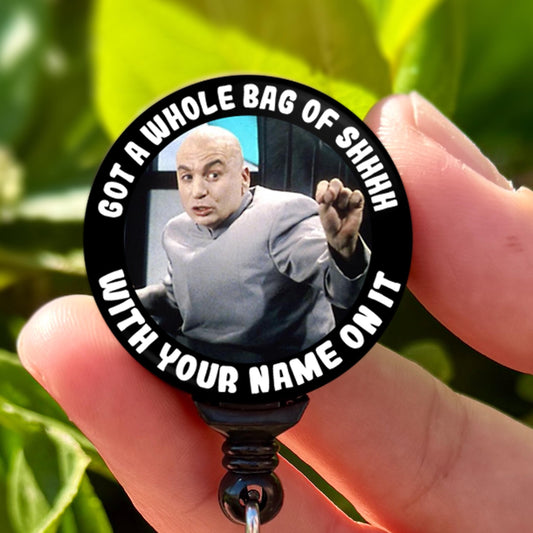 Austin Powers Dr Evil Zip It   Nurse Badge Reel  ID Badge Holder  Nurse Gift  Nurse Badge Holder