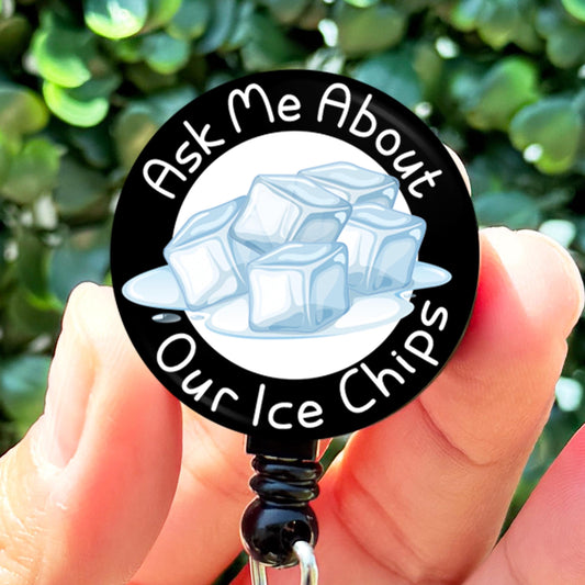 Nurse Funny Ask Me About Our Ice Chips Retractable Badge Reel with Swing Clip and 34 Inch Cord - ReactionReels