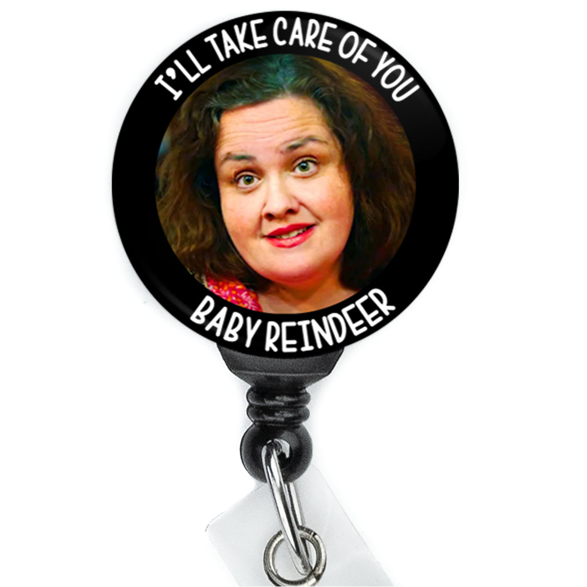 Baby Reindeer Martha I'll Take Care Of You Badge Reel - ReactionReels