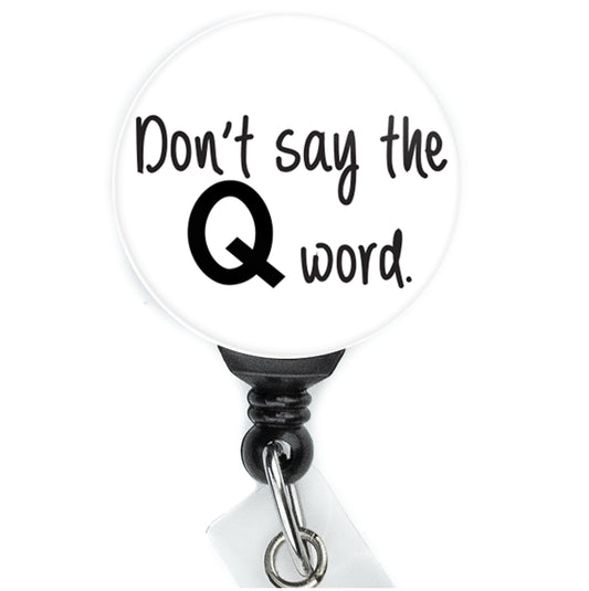 Don't Say The Q Word Text Badge Reel - ReactionReels