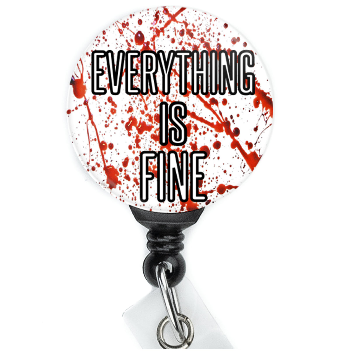 Everything's Fine Blood Spatter Badge Reel - ReactionReels