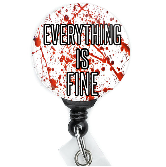 Everything's Fine Blood Spatter Badge Reel - ReactionReels