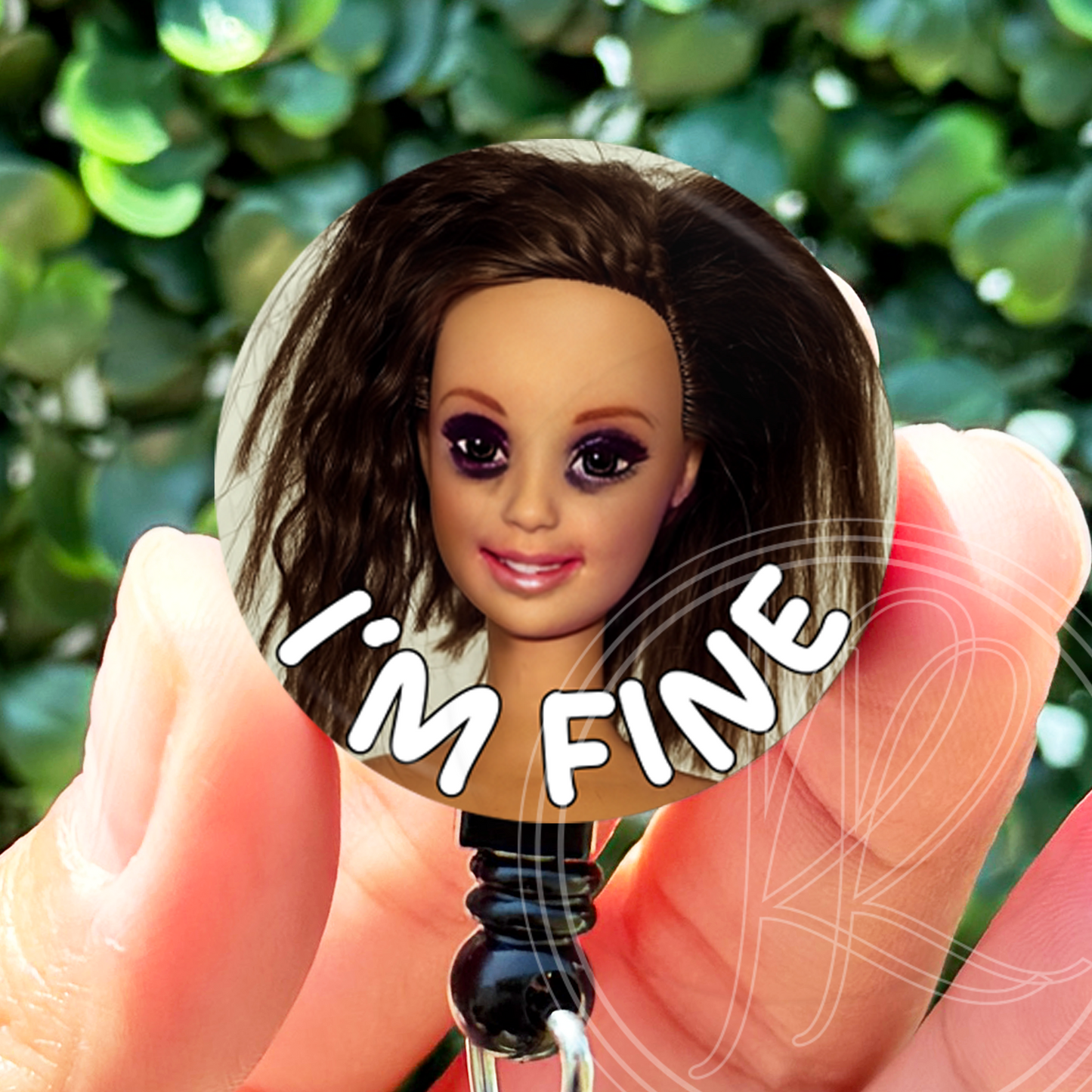 I'm Fine Brunette Messy Doll Nurse Badge Reel