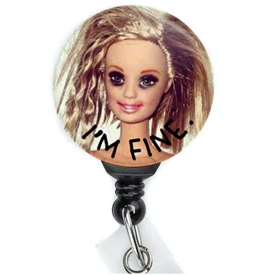 I'm Fine Messy Doll Badge Reel - ReactionReels