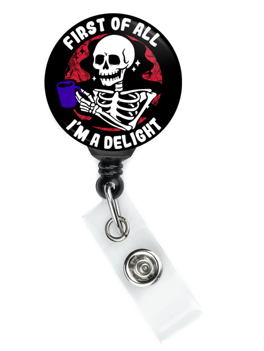Skeleton Coffee First Of All I'm A Delight Badge Reel - ReactionReels