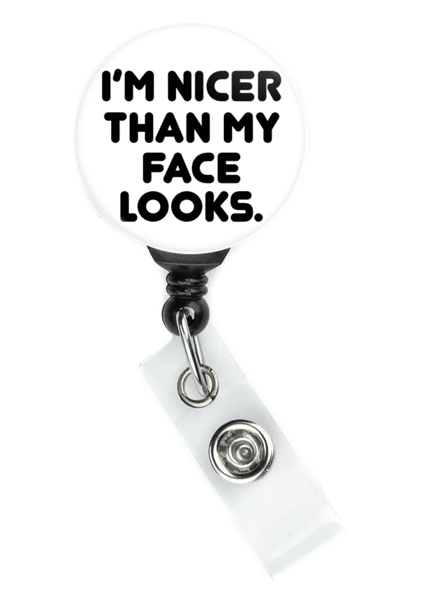 I'm Nicer Than My Face Looks Text Badge Reel - ReactionReels