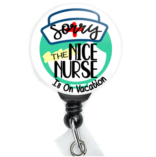 Sorry The Nice Nurse is on Vacation Badge Reel - ReactionReels