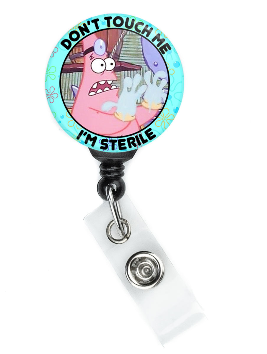 Patrick I'm Sterile Nurse Badge Reel - ReactionReels