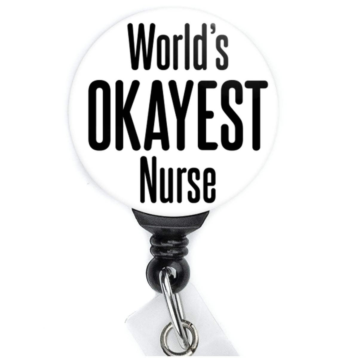 World's Okayest Nurse Sarcastic Badge Reel - ReactionReels