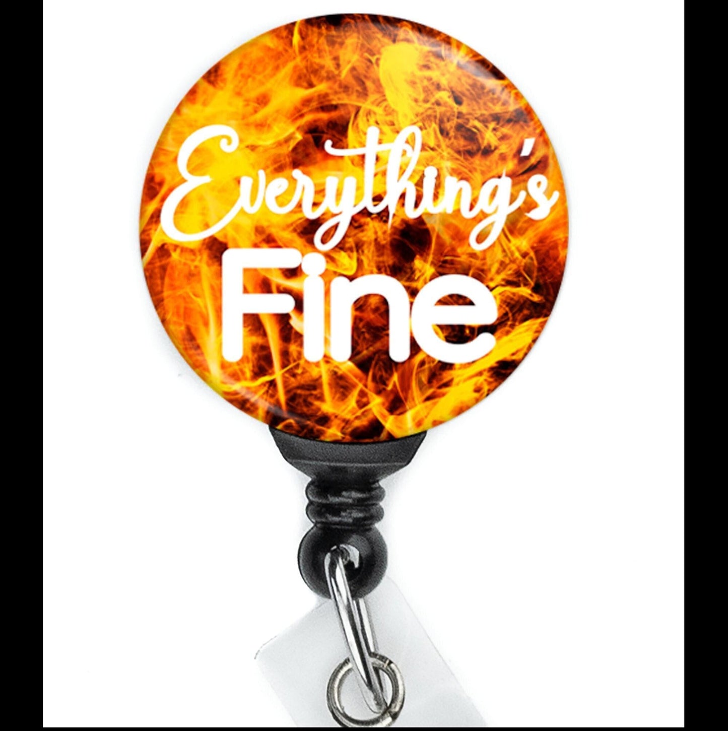 Nurse Funny Hell Fire Everything's Fine Retractable Badge Reel with Swing Clip and 34 Inch Cord - ReactionReels