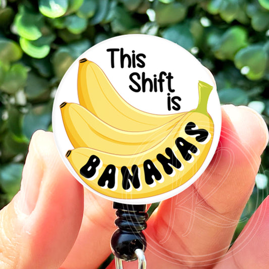 Nurse Badge Reel Funny  This Shift is Bananas    ID Badge Holder  Nurse Gift  Nurse Badge Holder  ID Holder - ReactionReels