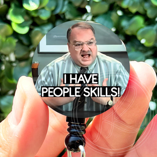 Office Space I Have People Skills  Nurse Badge Reel  ID Badge Holder  Nurse Gift  Nurse Badge Holder  Cute ID Hold