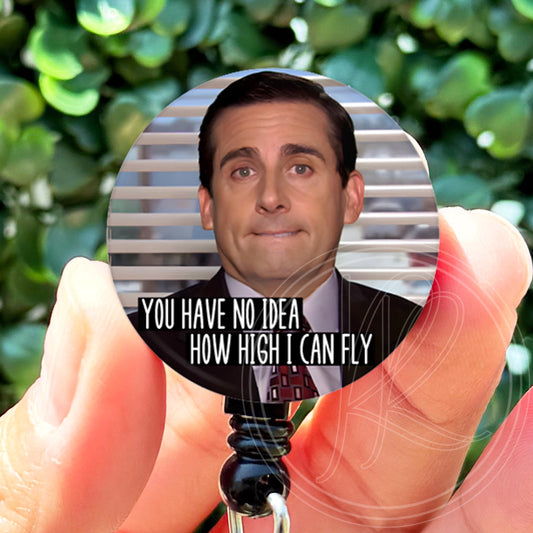 Funny ID Badge Reel  The Office Michael Scott You Have No Idea How High I Can Fly Meme  ID Badge Holder  Nurse Gift  Nurse Badge Reel