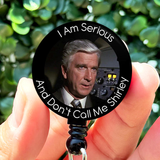 Airplane Don't Call Me Shirley  Nurse Badge Reel  ID Badge Holder