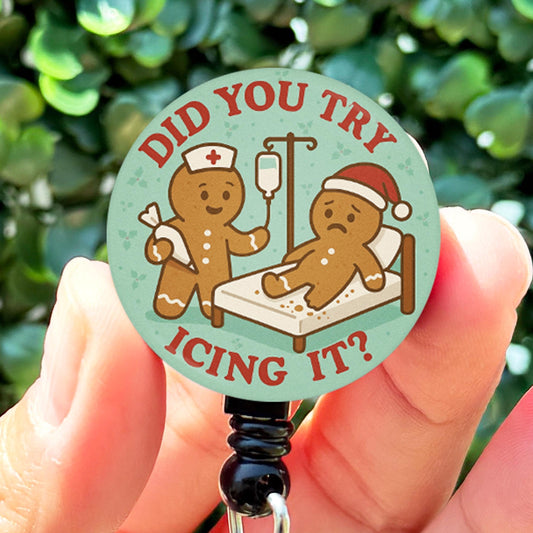 Christmas   Cute Christmas Gingerbread Nurse Did You Try Icing It?  Nurse Badge Reel  Nurse Gift  Nurse ID Badge Holder