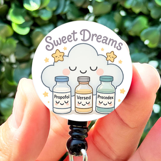 Sweet Dreams Propofol Anesthesiologist PACU ICU  Nurse ID Badge Reel Holder  Cute Nurse Badge Reel  Nurse Gi