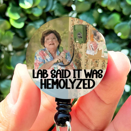Phlebotomy Badge Reel  Lab Said It Was Hemolyzed  Phlebotomist Blood Collector  Nurse Badge Reel  Nurse ID Holder