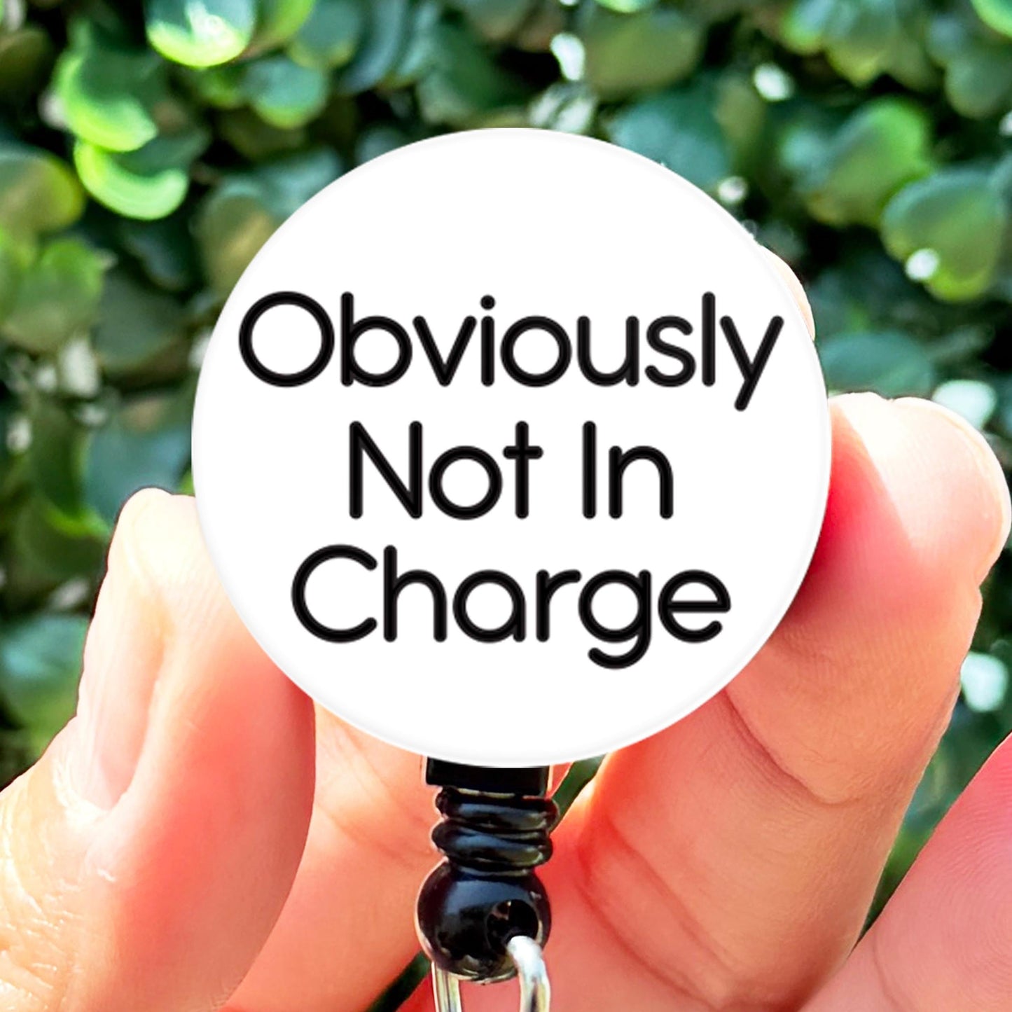 Nurse Badge Reel Funny Obviously Not In Charge Text Retractable Badge Reel with Swing Clip and 34 Inch Cord - ReactionReels