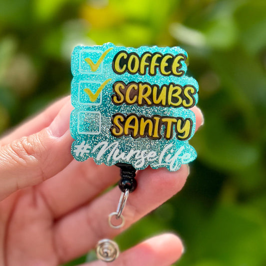 Funny Acrylic Badge Reel  Coffee Scrubs Sanity Nurse Life  Nurse Badge Reel  ID Badge Holder  Nurse Gift  Nurse Badge Holder  Cute ID
