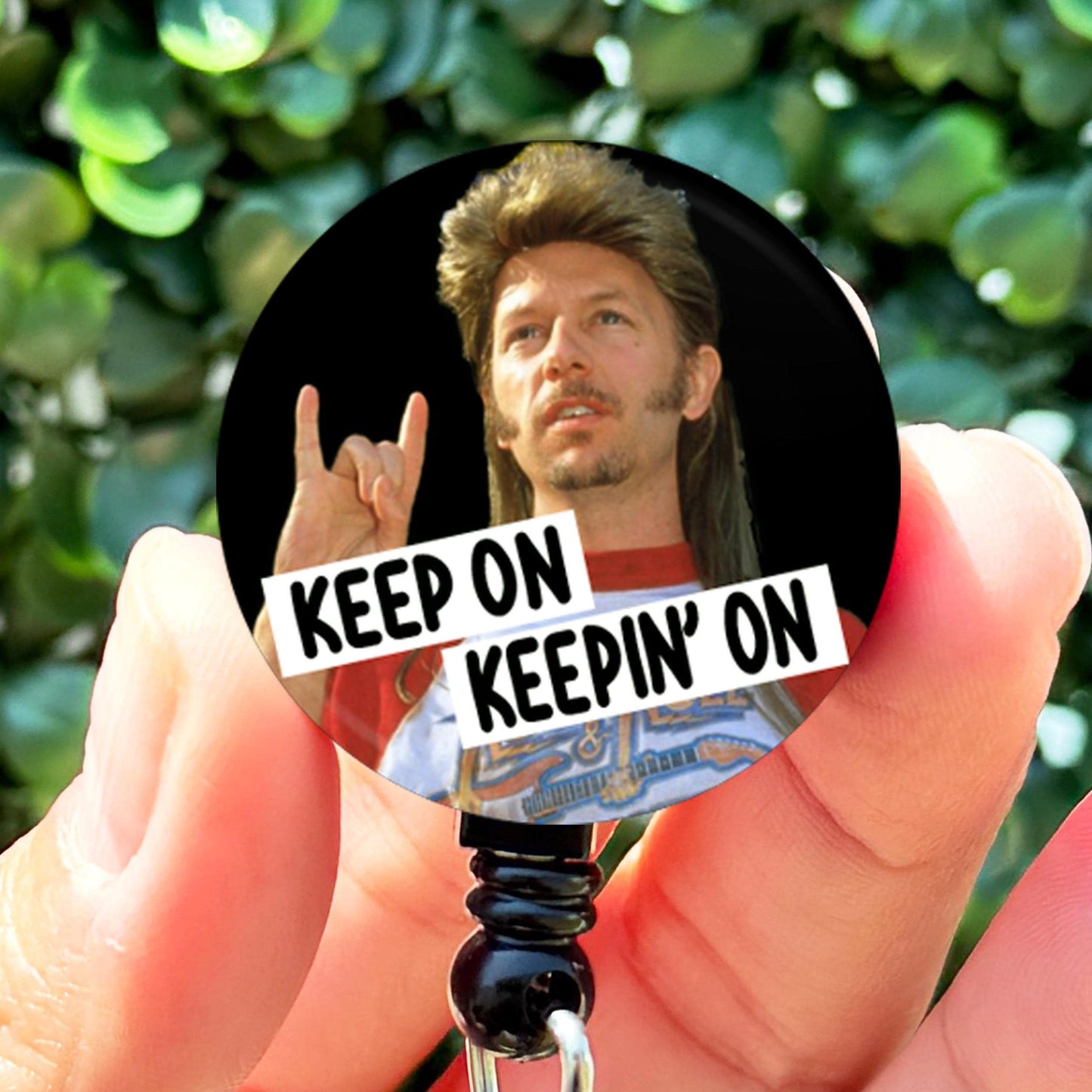Joe Dirt Keep On Keepin On  Nurse Badge Reel Funny  ID Badge Holder  Nurse Gift  Nurse Badge Holder  ID Holder - ReactionReels