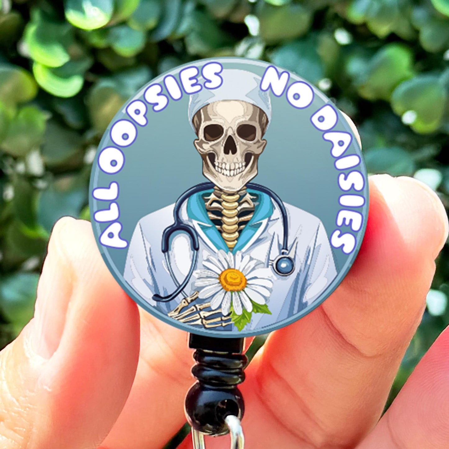 Skeleton Nurse Doctor All Oopsies No Daisies ID  ID Badge Holder  Nurse Gift  Nurse Badge Holder  Cute ID Hold