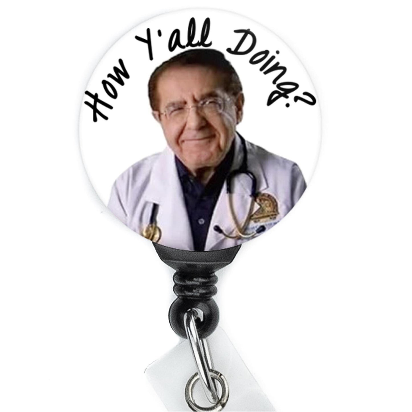 Dr Now How Y'all Doing Meme nurse badge clip